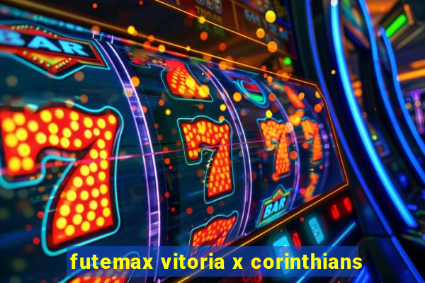 futemax vitoria x corinthians